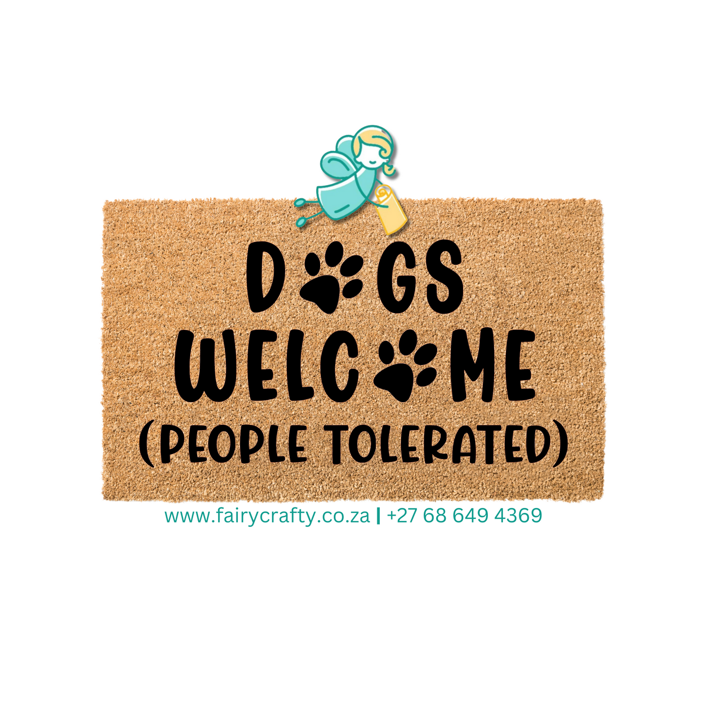 Doormat - Dogs welcome People tolerated (Standard)