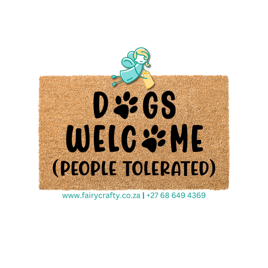 Doormat - Dogs welcome People tolerated (Standard)