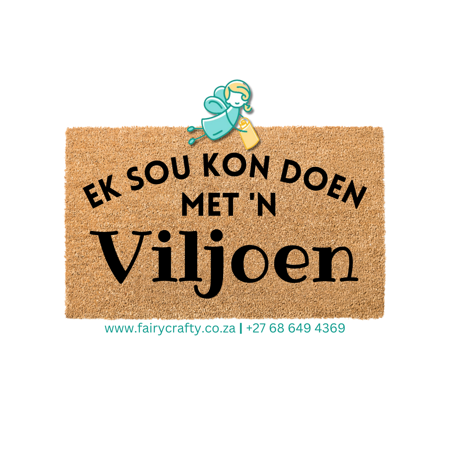 Doormat - Ek sou kon doen met 'n Viljoen (Standard)
