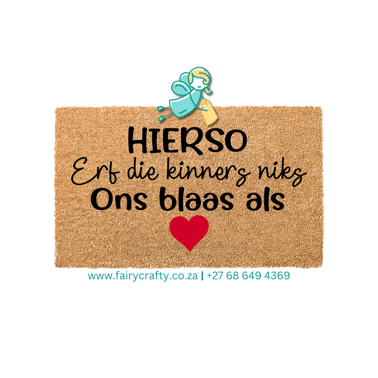 Doormat - Hierso erf die kinners niks - hart (Standard)
