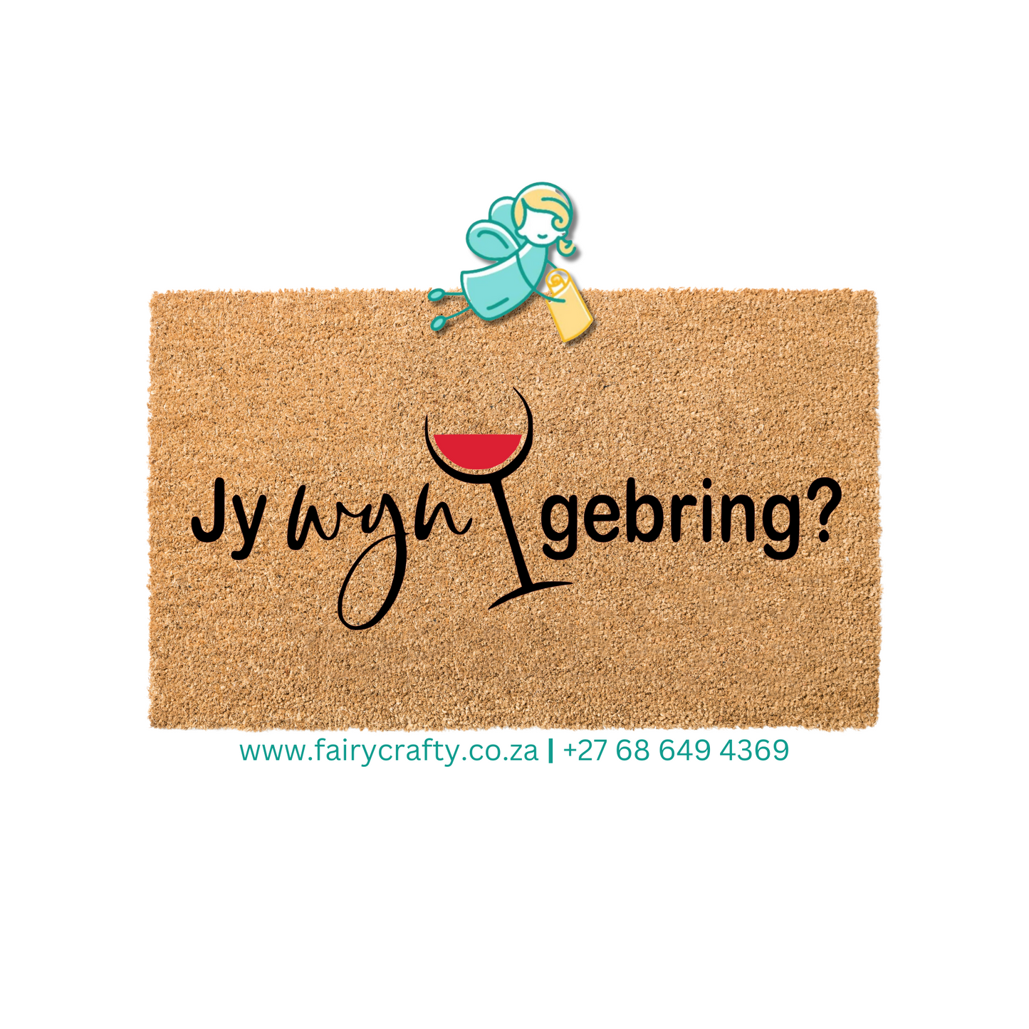 Doormat - Jy wyn gebring? (Standard)