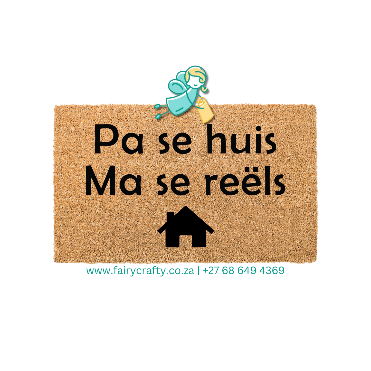 Doormat - Pa se huis Ma se reëls (Standard)