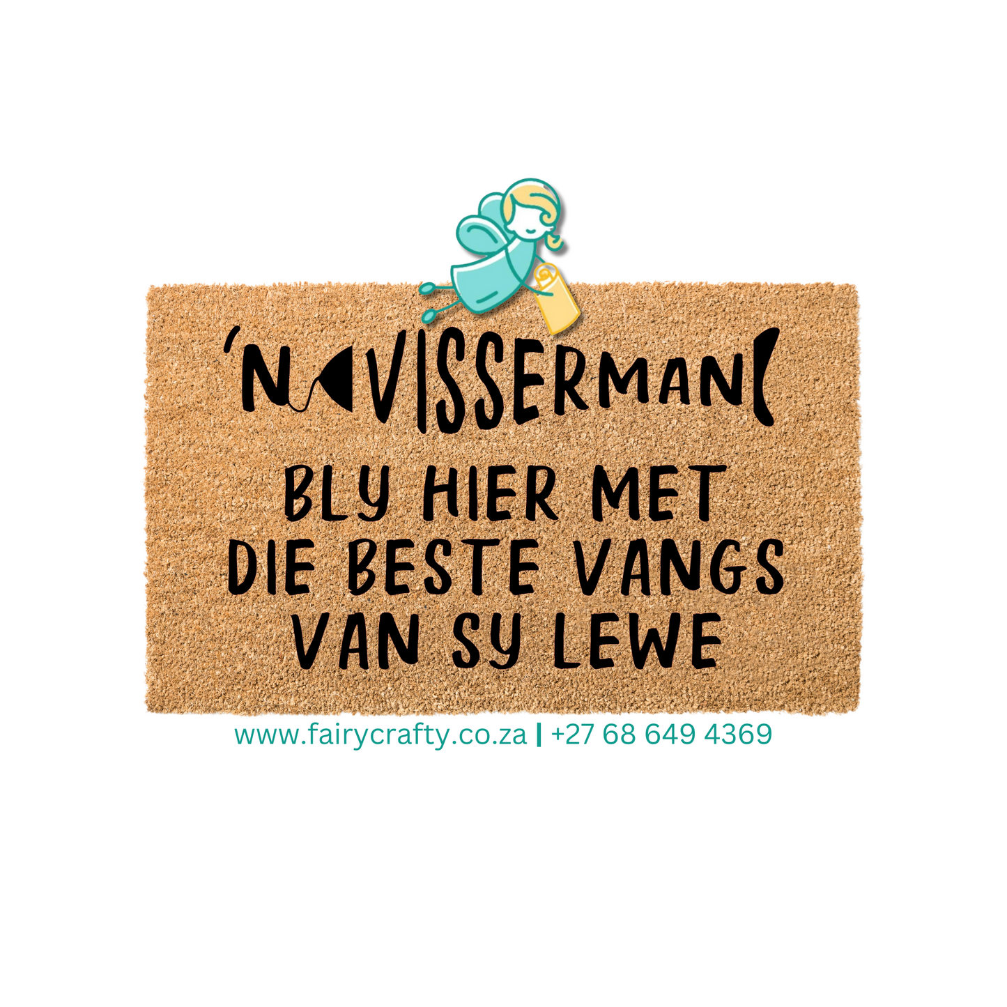 Doormat - 'n Visserman bly hier (Standard)